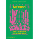 Mexico Gastronomnia Vegetariana