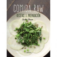 Comida Raw. Recetas y Preparaciãâ³n