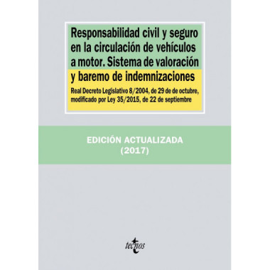 Responsabilidad Civil y Seguro en la Circulaciãƒâ³n de Vehãƒâ­culos a Motor. Sistema de Valoraciãƒâ³n y Barem