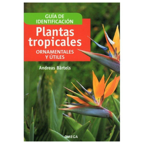 Plantas Tropicales Ornamentales y Utiles