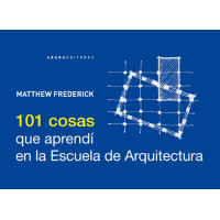 101 Cosas que Aprendi en la Escuela de Arquitectura