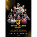 Kings League: la Guia Oficial