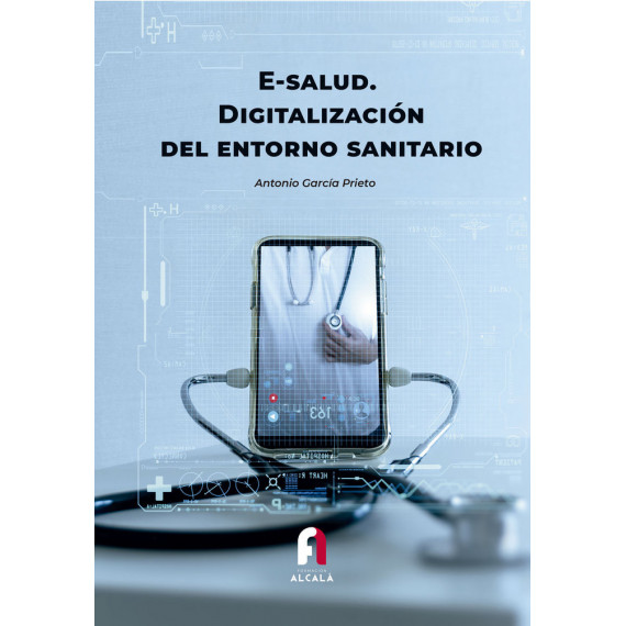 E-salud. Digitalizacion del Entorno Sanitario