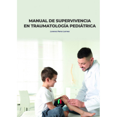 MANUAL DE SUPERVIVENCIA EN TRAUMATOLOGIA PEDIATRICA