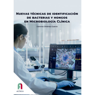 NUEVAS TECNICAS DE IDENTIFICACION DE BACTERIAS Y HONGOS EN