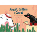 August, Guillem y Conrad