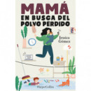 Mamãâ¡ en Busca del Polvo Perdido