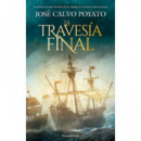 la Travesia Final