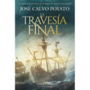 la Travesia Final