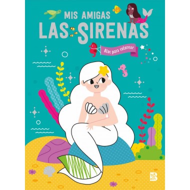 MIS AMIGAS LAS SIRENAS BLOC PARA COLOREA