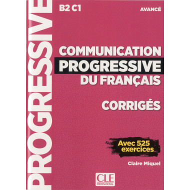 Comuninication Progressive Du Franãƒâ§ais - Corriges - Niveau Avance - Nouvelle Cou