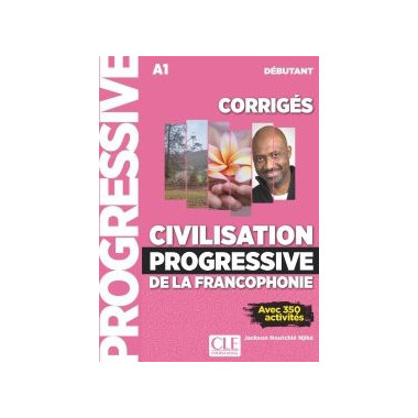 Civilisation Progressive de la Francophonie - Corriges - Niveau Debutant - N Cou