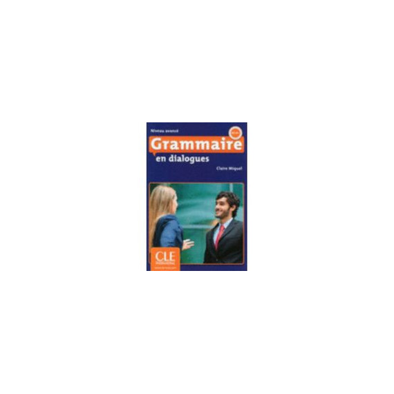 Grammaire en Dialogues Niveau Avancãâ© Avec Audio CD