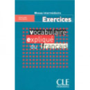 Intermediaire. Vocabulaire Explique Du Franã§ais: Exercices