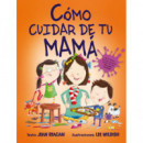 Cãâ³mo Cuidar de tu Mamãâ¡