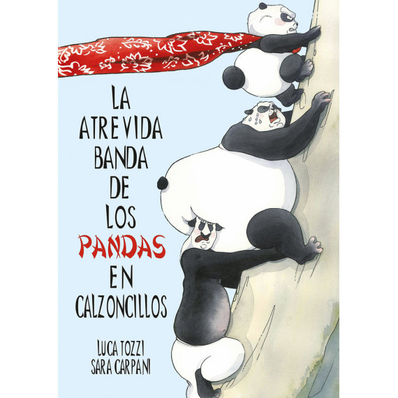 la Atrevida Banda de los Pandas en Calzoncillos