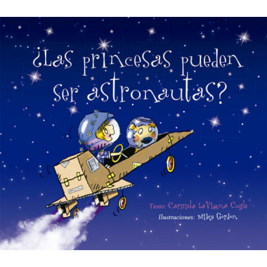 ã‚â¿las Princesas Pueden Ser Astronautas?