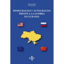 Democracia y Autocracia Frente a la Guerra en Ucrania