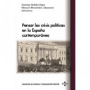 Pensar las Crisis Politicas en la Espaãâa Contemporanea