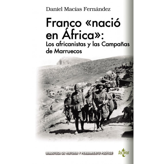 Franco ãâ«naciãâ³ en ãâfricaãâ»: los Africanistas y las Campaãâ±as de Marruecos