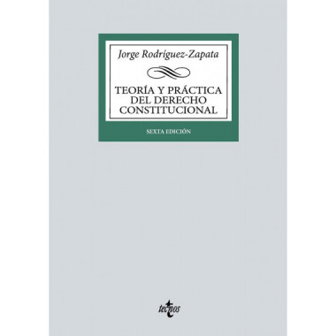 Teoria y Practica del Derecho Constitucional