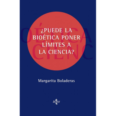 Puede la Bioetica Poner Limites a la Ciencia