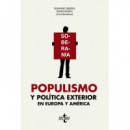 Populismo y Politica Exterior en Europa y America