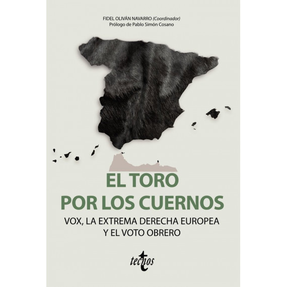 el Toro por los Cuernos Vox la Extrema Derecha Europea y el Voto Obrero