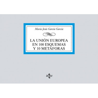 la Uniãƒâ³n Europea en 100 Esquemas y 10 Metãƒâ¡foras