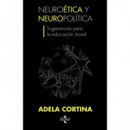 Neuroãâ©tica y Neuropolãâ­tica