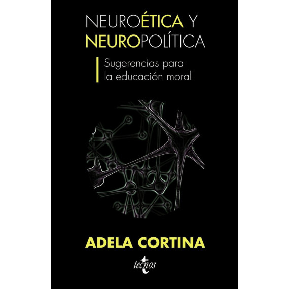 Neuroãâ©tica y Neuropolãâ­tica