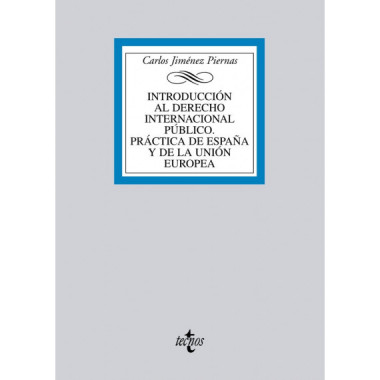 Introducciãƒâ³n Al Derecho Internacional Pãƒâºblico. Prãƒâ¡ctica de Espaãƒâ±a y de la Uniãƒâ³n Europea