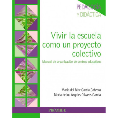 Vivir la Escuela Como un Proyecto Colectivo