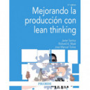 Mejorando la Producciãâ³n con Lean Thinking