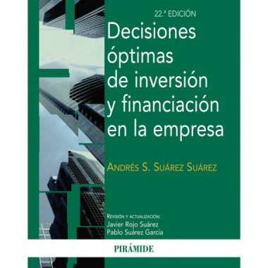 Decisiones ãƒâ³ptimas de Inversiãƒâ³n y Financiaciãƒâ³n en la Empresa