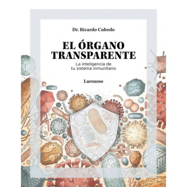 EL ORGANO TRANSPARENTE LA INTELIGENCIA DE TU SISTEMA INMUNI