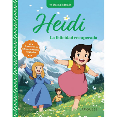 Heidi. la Felicidad Recuperada