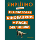 Simplãâ­simo. el Libro sobre Dinosaurios + Fãâ¡cil del Mundo