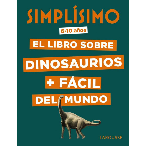 Simplãâ­simo. el Libro sobre Dinosaurios + Fãâ¡cil del Mundo