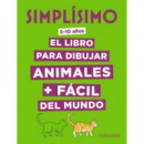 Simplãâ­simo. el Libro para Dibujar Animales + Fãâ¡cil del Mundo