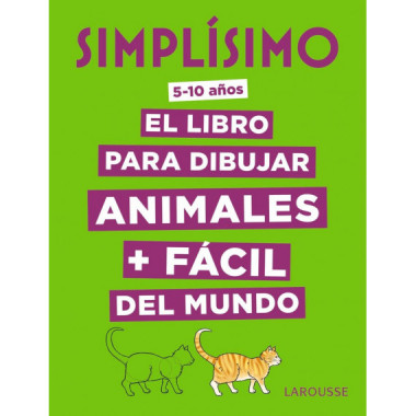 Simplãƒâ­simo. el Libro para Dibujar Animales + Fãƒâ¡cil del Mundo