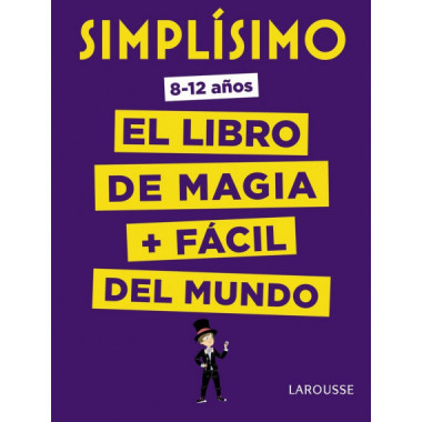 Simplãƒâ­simo. el Libro de Magia Mãƒâ¡s Fãƒâ¡cil del Mundo