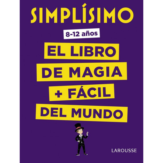 Simplãâ­simo. el Libro de Magia Mãâ¡s Fãâ¡cil del Mundo