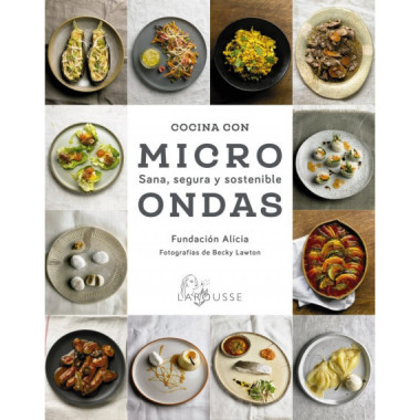 Cocina con Microondas. Sana, Segura y Sostenible