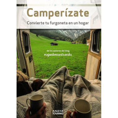 Camperizate Convierte tu Furgoneta en un Hogar