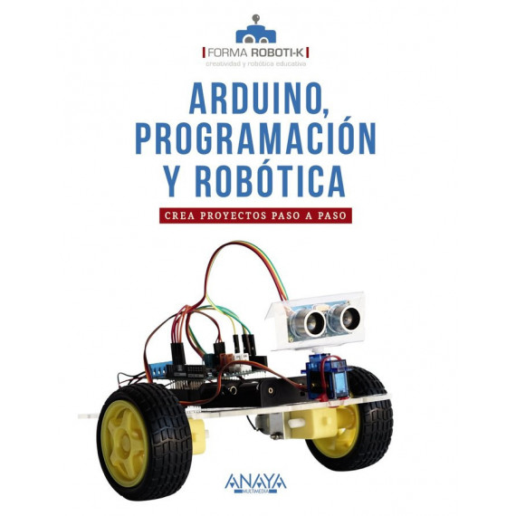 Arduino, Programacion y Robotica