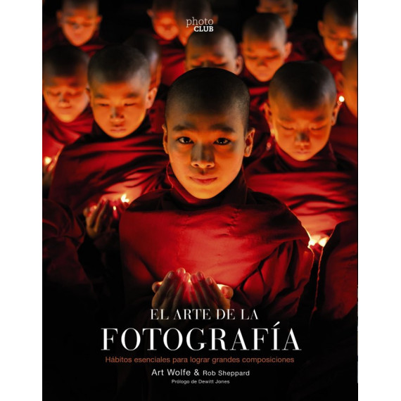 el Arte de la Fotografãâ­a (2ÃÂª Ediciãâ³n)