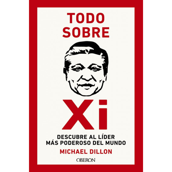 Todo sobre Xi Descubre Al Lider Mas Poderoso del Mundo