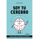 Soy tu Cerebro, Encantado de Conocerte