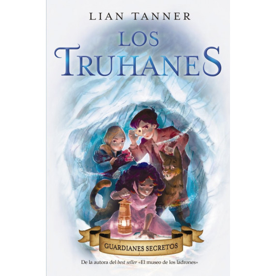 los Truhanes 2. Guardianes Secretos